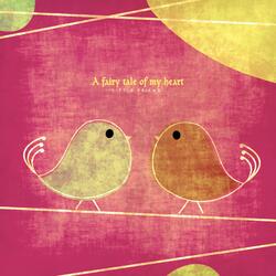 A fairy tale of my heart