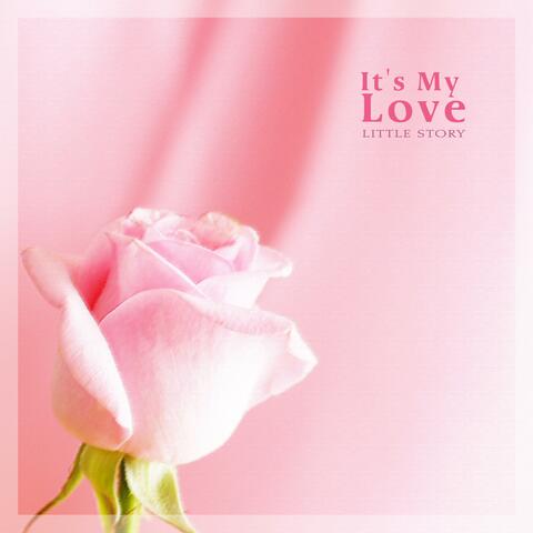 It's My Love