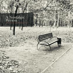 A Nostalgic Person