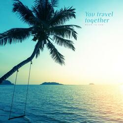 Travel with you
