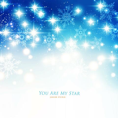 You Are My Star
