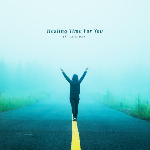 Healing Time For You