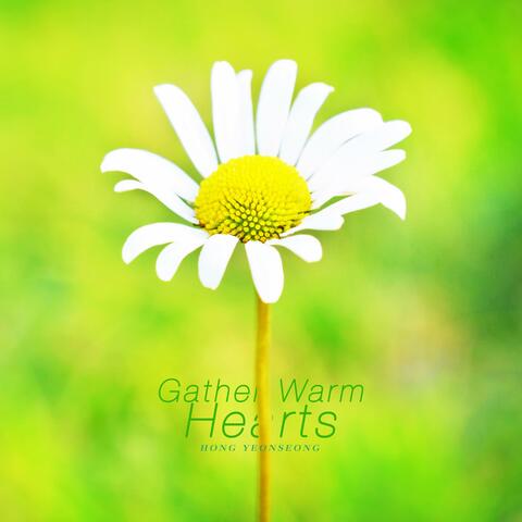 Gather Warm Hearts