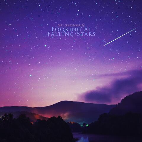 Looking At Falling Stars