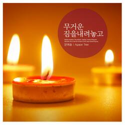 Put Down A Heavy Burden.