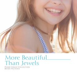 Beautiful than jewelry