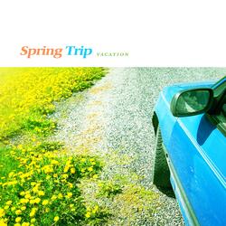 Spring Trip