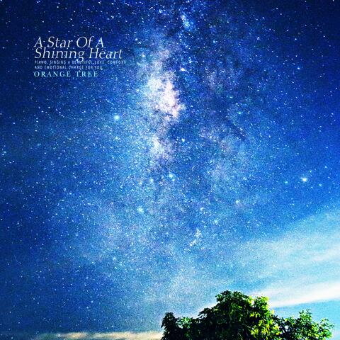 A Star Of A Shining Heart