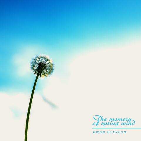 The memory of spring wind