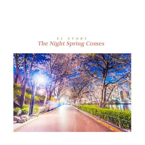 The Night Spring Comes