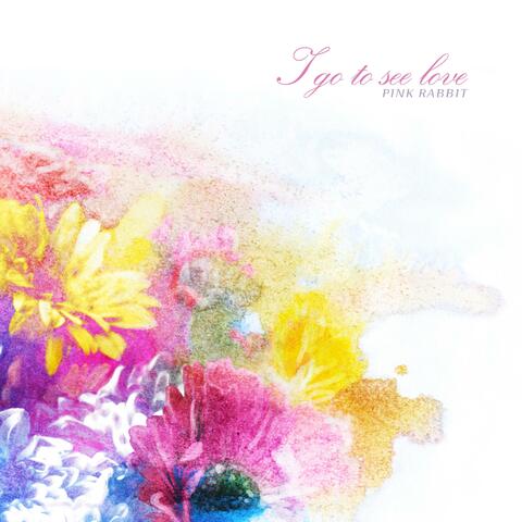 I Go To See Love
