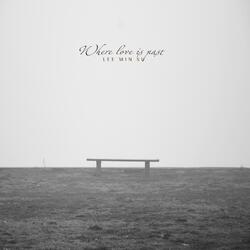 Where love is past