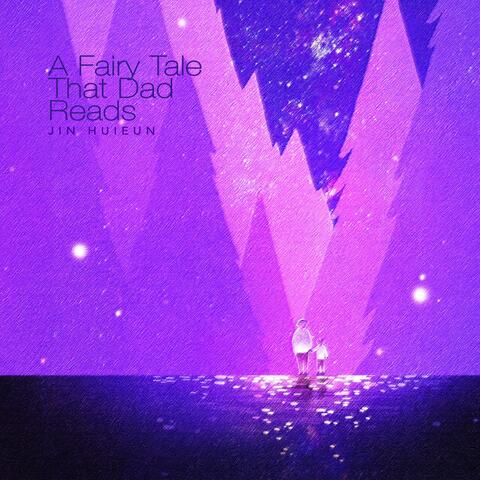 A Fairy Tale That Dad Reads