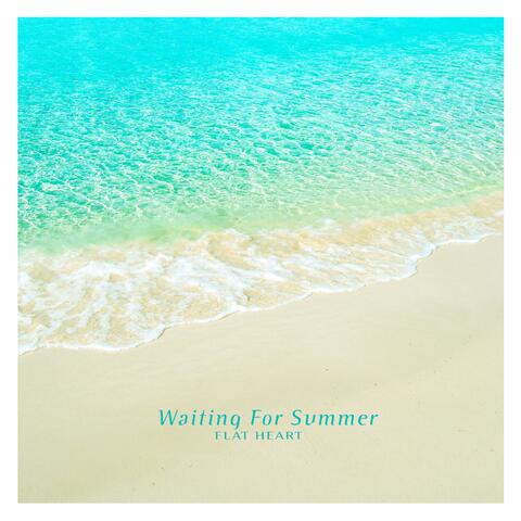 Waiting For Summer