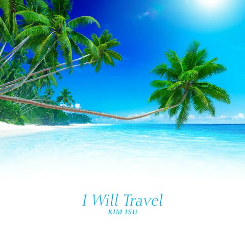 I Will Travel