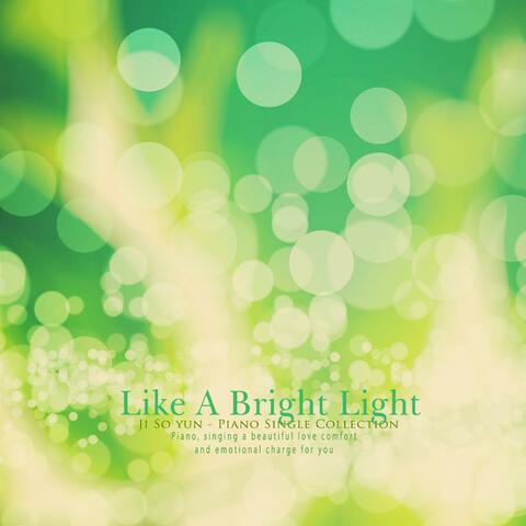 Like a bright light