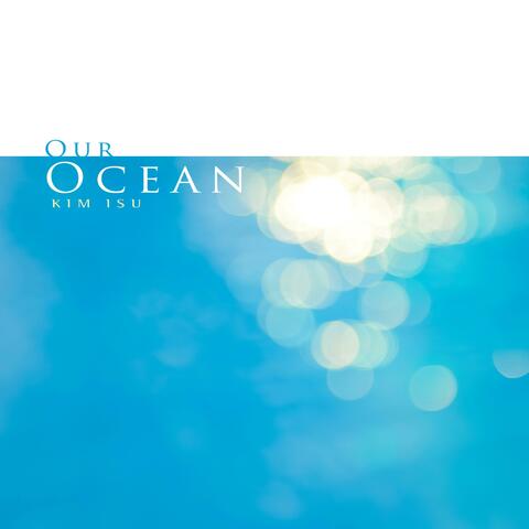 Our Ocean