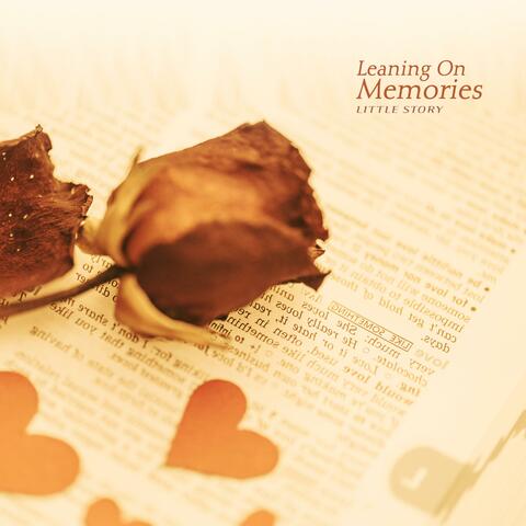 Leaning On Memories