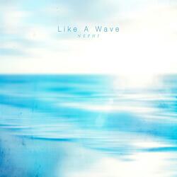 Like A Wave