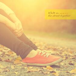 On the road that walked together