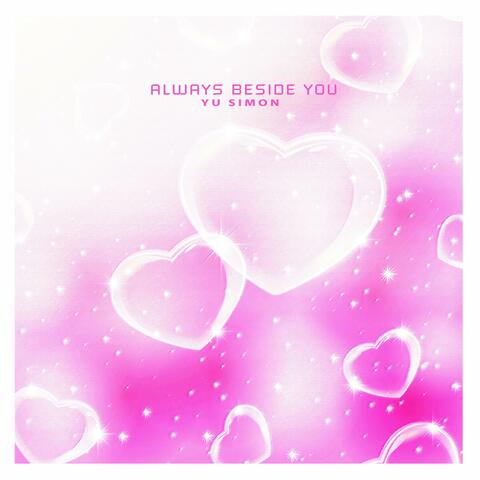 Always Beside You