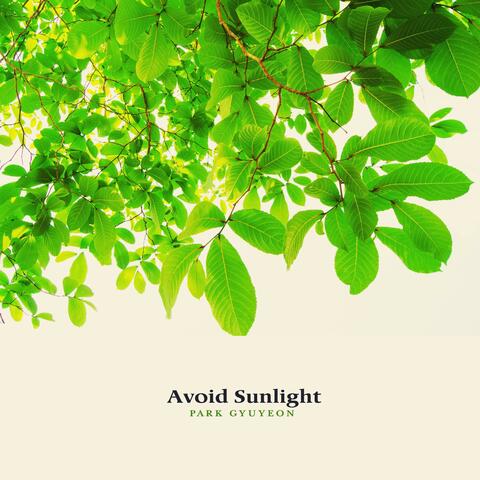 Avoid Sunlight