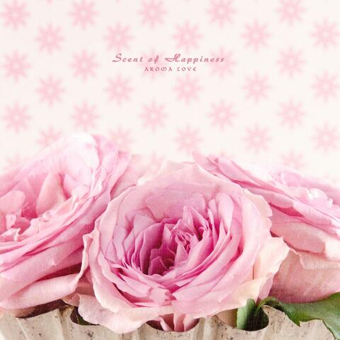 A fragrance that gives happiness