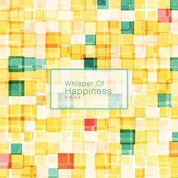 Whisper Of Happiness