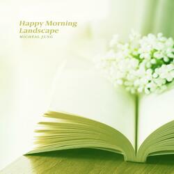 Happy Morning Landscape