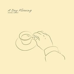 A Day Flowing