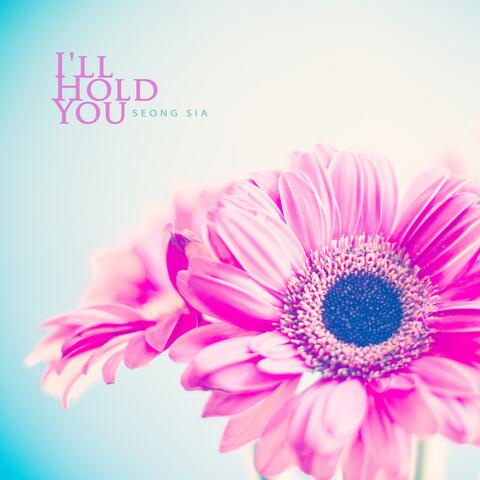 I'll Hold You