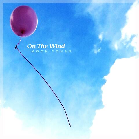 On The Wind