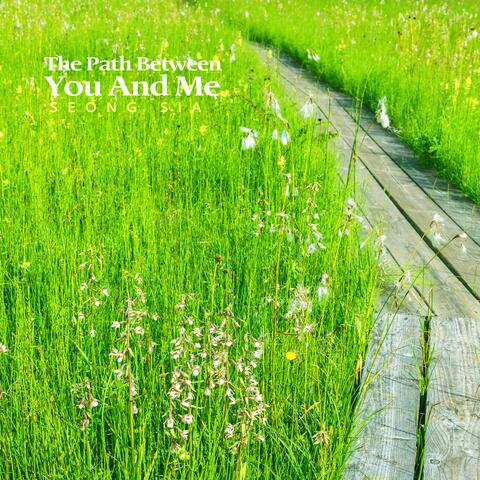 The Path Between You And Me