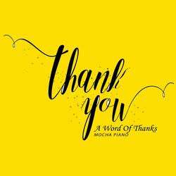 A Word Of Thanks
