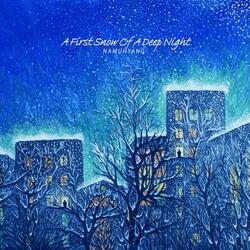 A First Snow Of A Deep Night