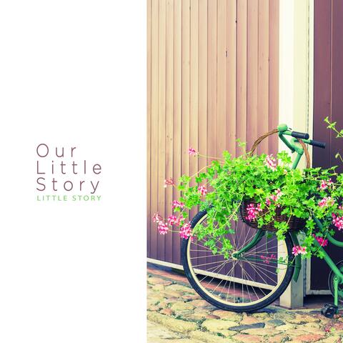 Our Little Story