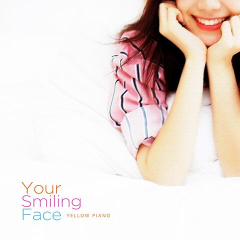Your Smiling Face