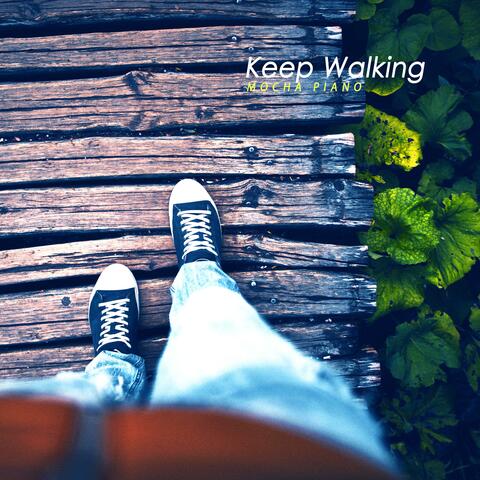 Keep Walking