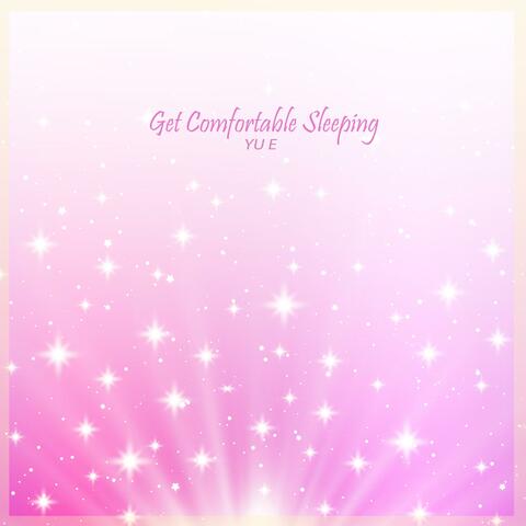 Get Comfortable Sleeping