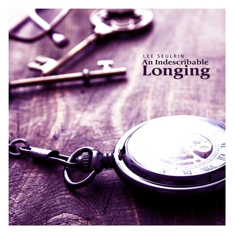 An Indescribable Longing
