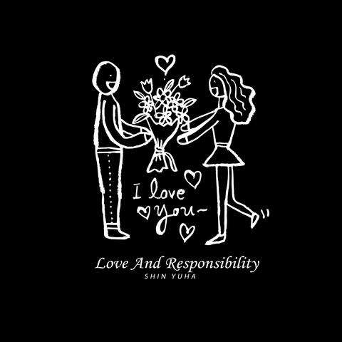 Love And Responsibility