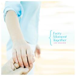 Every Moment Together