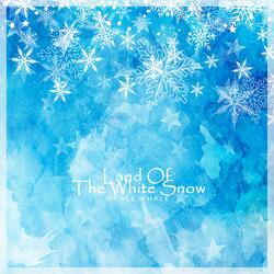Land Of The White Snow