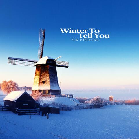 Winter To Tell You
