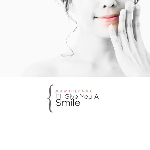 I`ll Give You A Smile
