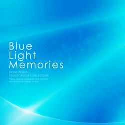Blue Light Memories