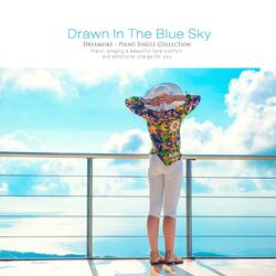 Drawn In The Blue Sky