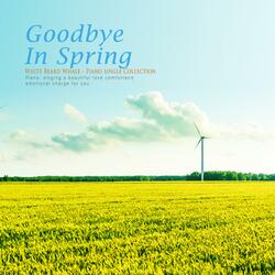 Goodbye In Spring