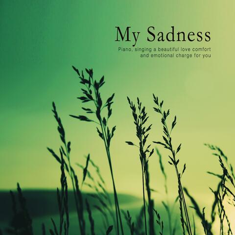 My Sadness