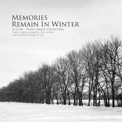 Memory Remains in Winter